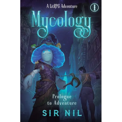 Prologue to Adventure: A LitRPG Adventure - Paperback
