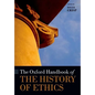 The Oxford Handbook of the History of Ethics - Paperback