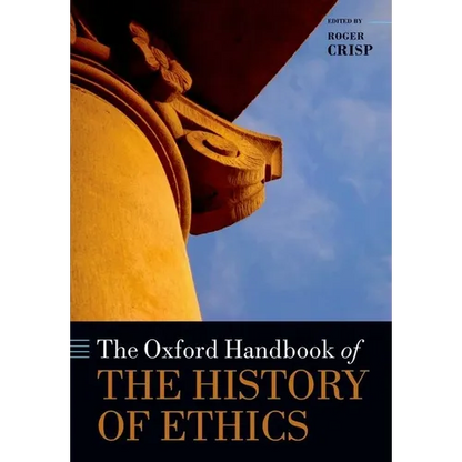The Oxford Handbook of the History of Ethics - Paperback