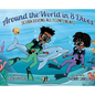 Around the World in 8 Dives: Scuba Diving all 7 Continents - Hardcover