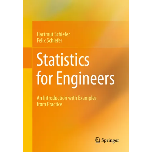 Statistics for Engineers: An Introduction with Examples from Practice - Paperback