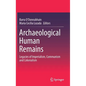 Archaeological Human Remains: Legacies of Imperialism, Communism and Colonialism - Hardcover