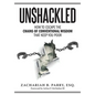 Unshackled: How to Escape the Chains of Conventional Wisdom that Keep You Poor - Hardcover