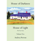 House of Darkness House of Light: The True Story Volume Two - Paperback