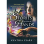 Stories in Your Hands: Discover Your Authentic Destiny Using Palmistry & Tarot - Hardcover