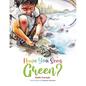 Have You Seen Green? - Paperback