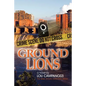 Ground Lions: The Mike Amato Detective Series - Paperback