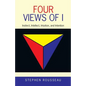 Four Views of I: Instinct, Intellect, Intuition, and Intention - Paperback