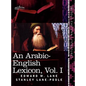 An Arabic-English Lexicon (in Eight Volumes), Vol. I: Derived from the Best and the Most Copious Eastern Sources - Hardcover
