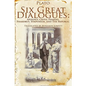 Six Great Dialogues: Apology, Crito, Phaedo, Phaedrus, Symposium, the Republic - Paperback