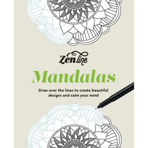 Zenline Mandalas: Draw Over the Lines to Create Beautiful Designs and Calm Your Mind - Paperback