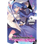 The Demon Sword Master of Excalibur Academy, Vol. 6 (Light Novel): Volume 6 - Paperback