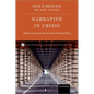 Narrative in Crisis: Reflections from the Limits of Storytelling - Hardcover