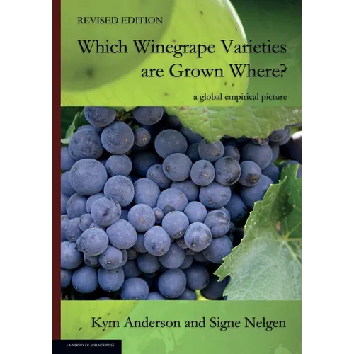 WHICH WINEGRAPE VARIETIES ARE GROWN WHERE? Revised Edition - Paperback