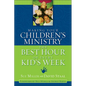 The Making Your Children's Ministry the Best Hour of Every Kid's Week - Paperback