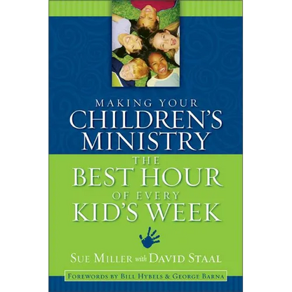 The Making Your Children's Ministry the Best Hour of Every Kid's Week - Paperback