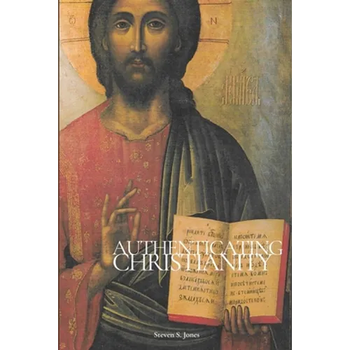 Authenticating Christianity - Paperback