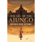 The Lies of the Ajungo - Hardcover