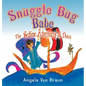 Snuggle Bug Babe: The Bedtime Adventures of Dutch - Hardcover