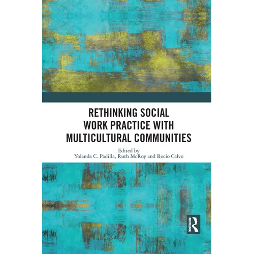 Rethinking Social Work Practice with Multicultural Communities - Paperback