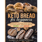 Keto Bread for beginners: a Guide to Keto Diet, low carb flours, italian baked recipes, to lose weight without lose life energy, eating deliciou - Paperback