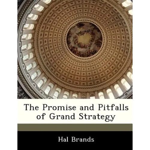 The Promise and Pitfalls of Grand Strategy - Paperback