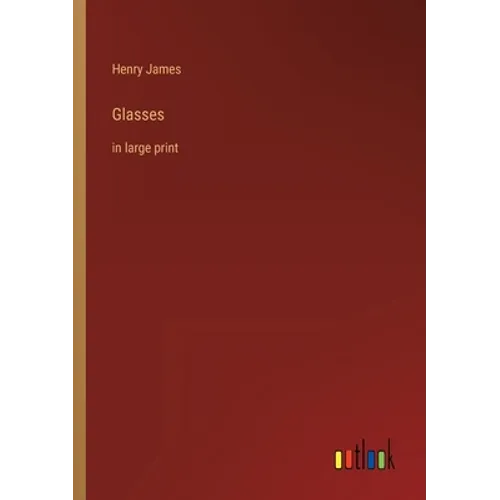 Glasses: in large print - Paperback