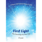 First Light: The Dawning of a New Day Living as Self-Realized Beings of Light - Paperback
