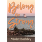 Belong Be Strong: JoJo Finds Friends the Hard Way - Paperback