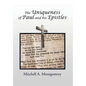 The Uniqueness of Paul and His Epistles - Hardcover