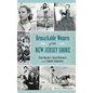 Remarkable Women of the New Jersey Shore: Clam Shuckers, Social Reformers and Summer Sojourners - Hardcover