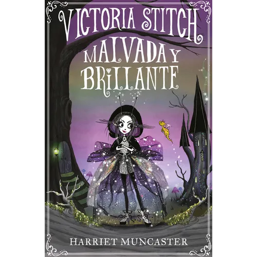 Victoria Stitch: Malvada Y Brillante / Victoria Stitch: Bad and Glittering - Hardcover