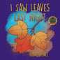 I Saw Leaves Last Night - Paperback