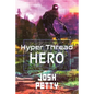 Hyper Thread Hero - Paperback