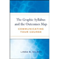 The Graphic Syllabus and the Outcomes Map: Communicating Your Course - Hardcover