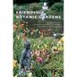 Friendship Botanic Gardens - Hardcover