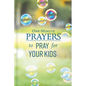 One-Minute Prayers to Pray for Your Kids - Hardcover