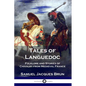 Tales of Languedoc: Folklore and Stories of Chivalry from Medieval France - Paperback