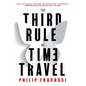 The Third Rule of Time Travel - Paperback