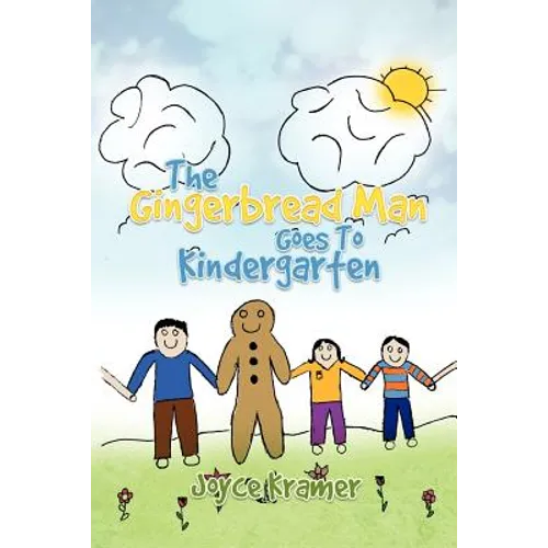 The Gingerbread Man Goes to Kindergarten - Paperback