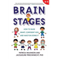 Brain Stages: How to Raise Smart, Confident Kids and Have Fun Doing It - Paperback