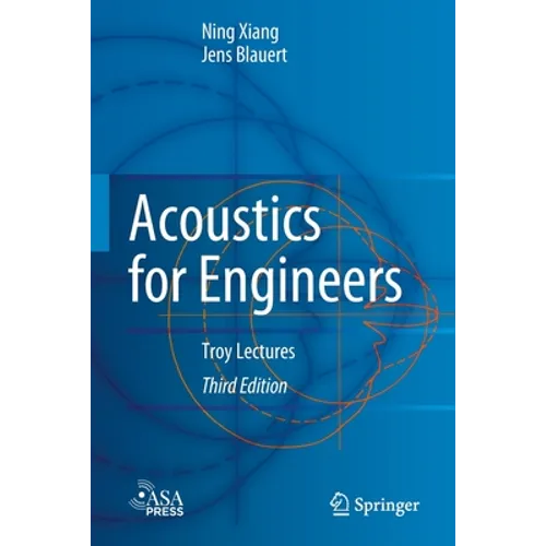 Acoustics for Engineers: Troy Lectures - Paperback