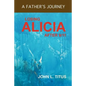 Losing Alicia: A Father's Journey After 9/11 - Paperback