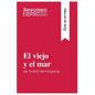 El viejo y el mar de Ernest Hemingway (Guía de lectura): Resumen y análisis completo - Paperback