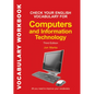 Check Your English Vocabulary for Computers and Information Technology: All You Need to Improve Your Vocabulary - Paperback