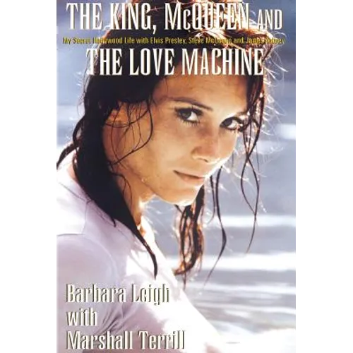 The King, McQueen and the Love Machine - Hardcover