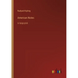 American Notes: in large print - Paperback