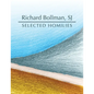 Selected Homilies: allowing life experience to open up the ways and the Word of God - Paperback