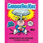 Garbage Pail Kids: 40th Anniversary Edition - Hardcover