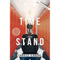 A Time to Stand: A Memoir - Paperback